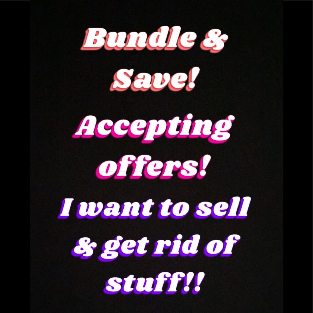 Accepting all reasonable offers!! Bundle and Save!!